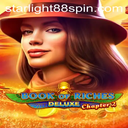 Discover the Adventure of Book of Riches Deluxe Chapter 2 Featuring Starlight88